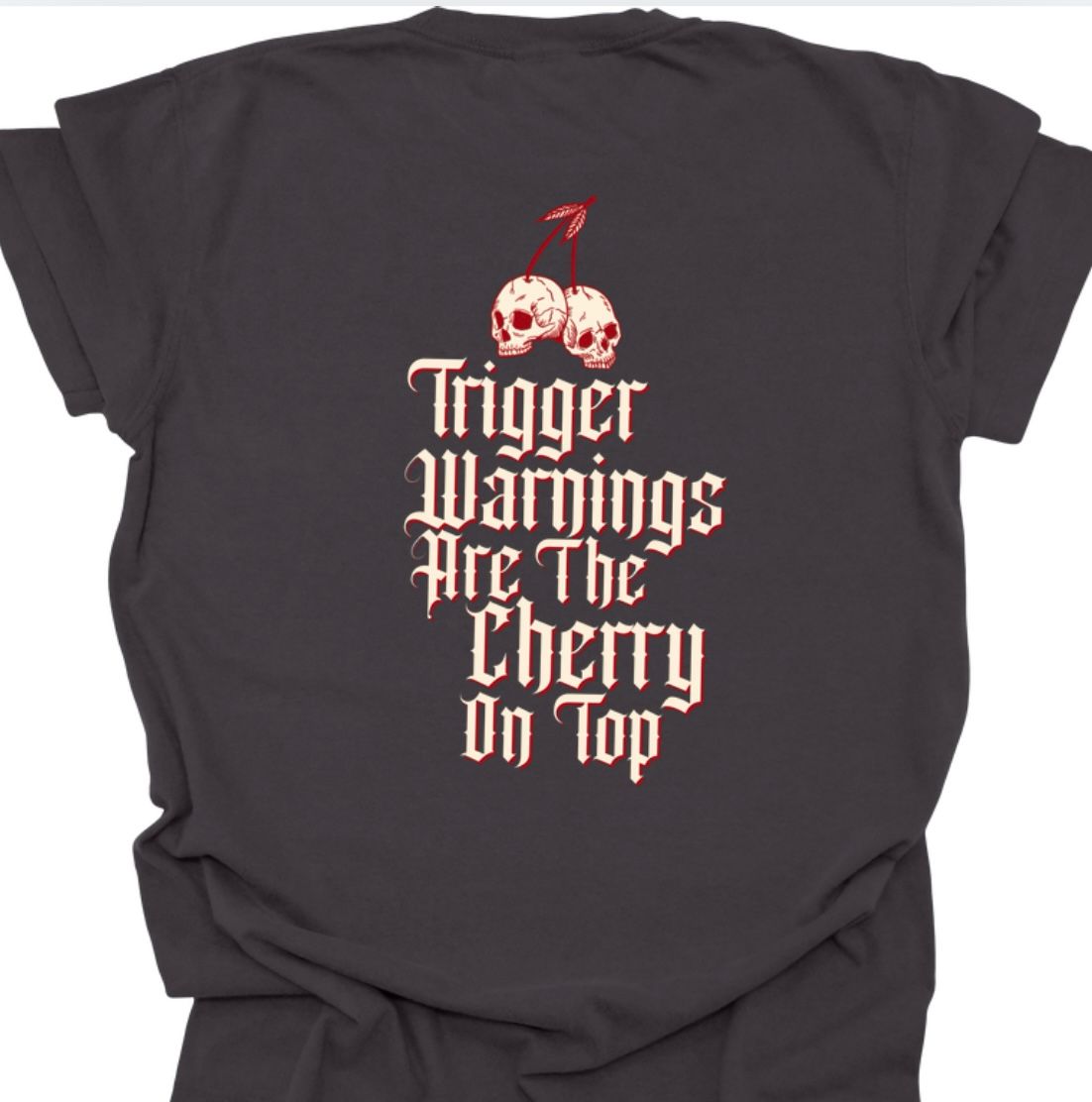 Trigger Warnings Are the Cherry Shirt