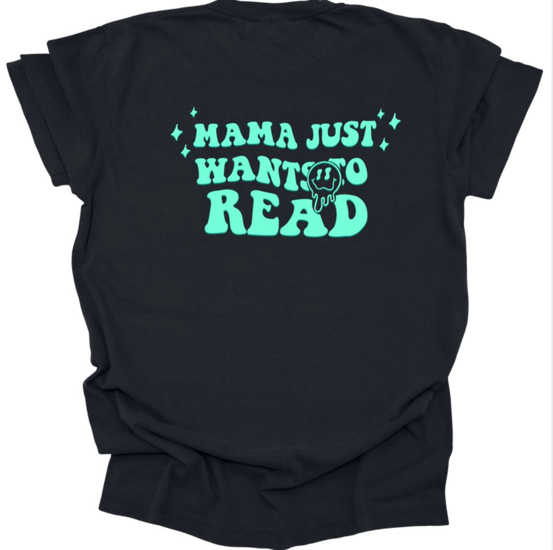 Mama Just Wants to Read - Black