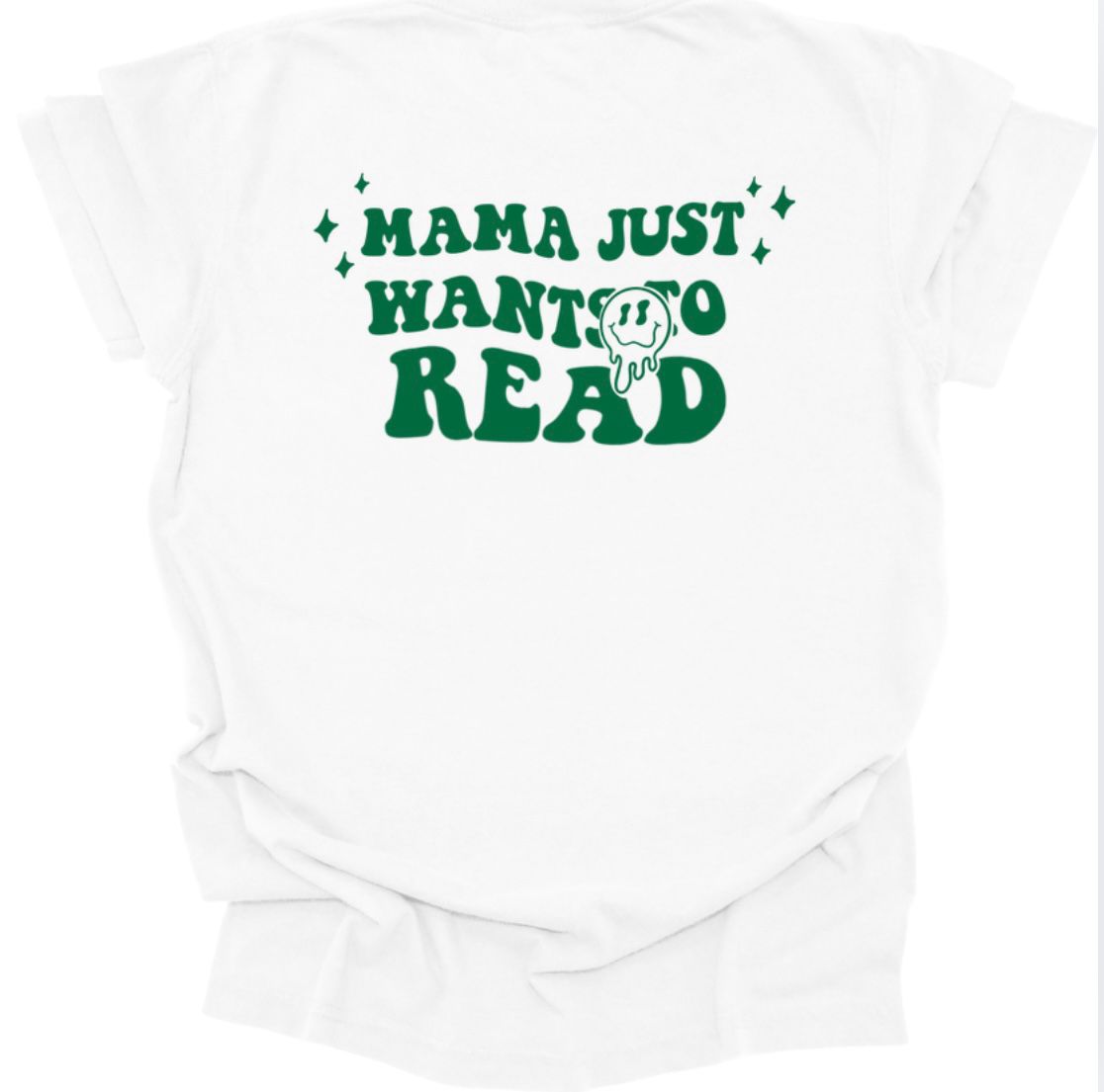 Mama Just Wants to Read - White
