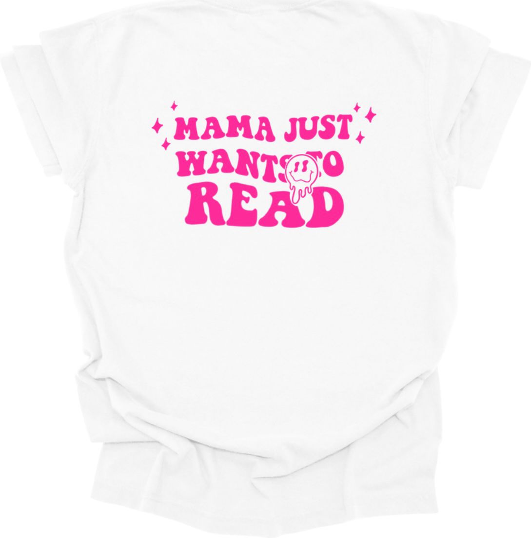 Mama Just Wants to Read - White